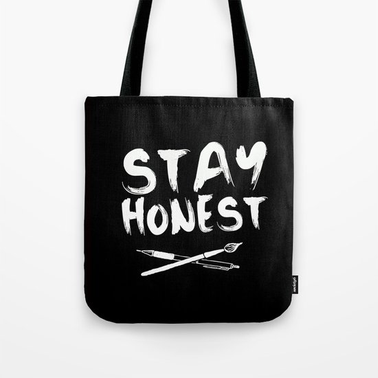 Stay Honest Tote Bag