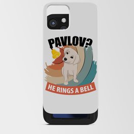 Pavlov He Rings A Bell - Pavlov's Dog - Funny Psychology iPhone Card Case