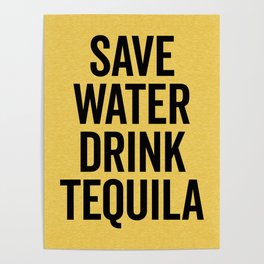 Drink Tequila Funny Quote Poster