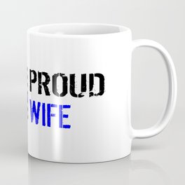 Police: Proud Wife (Thin Blue Line) Coffee Mug