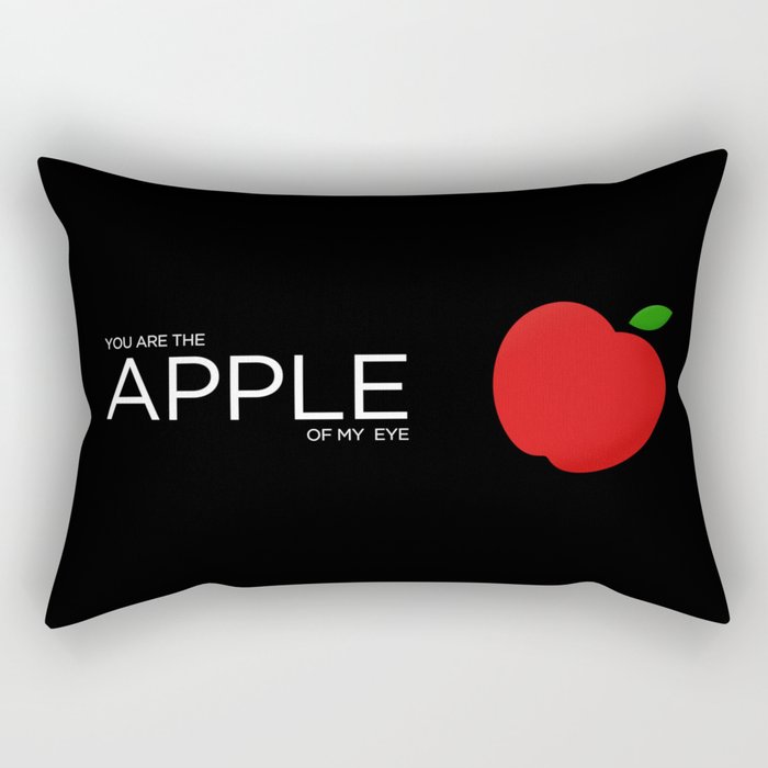 You Are The Apple of My Eye Rectangular Pillow