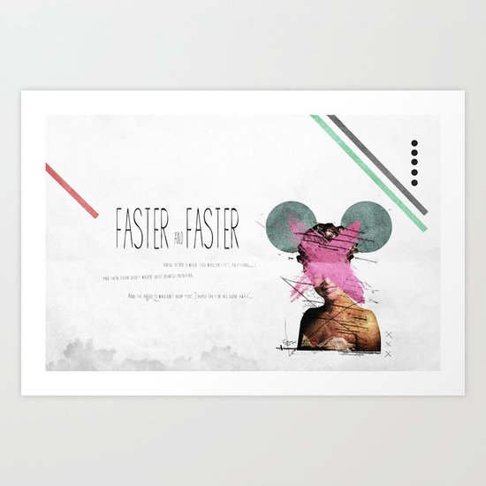 Faster & Faster | Collage Art Print