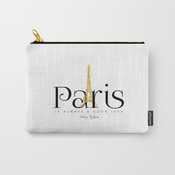 Paris is always a good idea - Audrey Hepburn - gold eiffel Carry-All Pouch