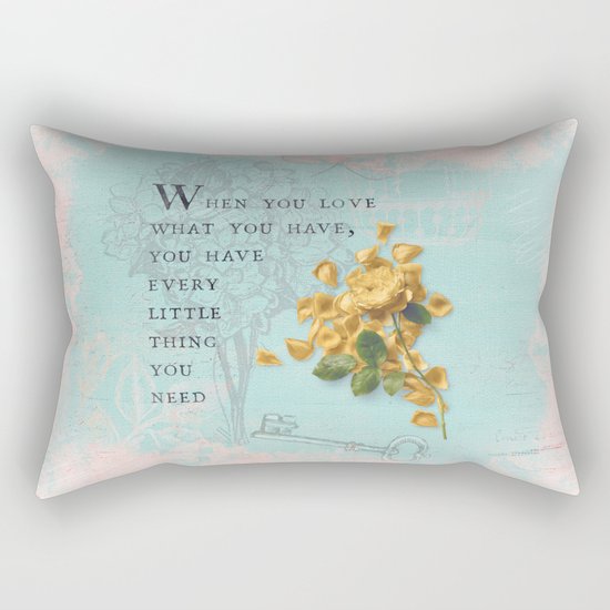 Love what you have- Quote with Rose Flower- Floral Collage and Wisdom on turquoise background Rectangular Pillow