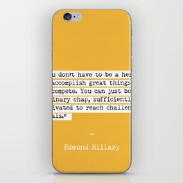 Edmund Hillary quote iPhone Skin