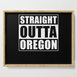 Straight Outta Oregon Serving Tray
