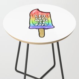 Less Cops More Ice Pops Side Table