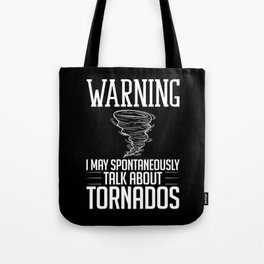 Tornado Twister Storm Chasing Meteorologist Tote Bag