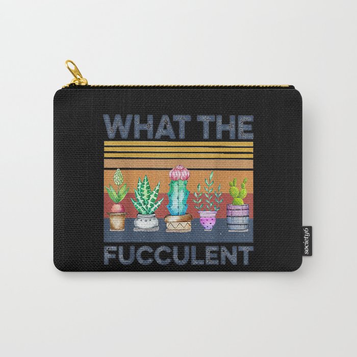 What the Fucculent Cactus Succulents Carry-All Pouch