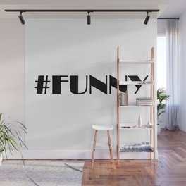 Hashtag Funny Wall Mural