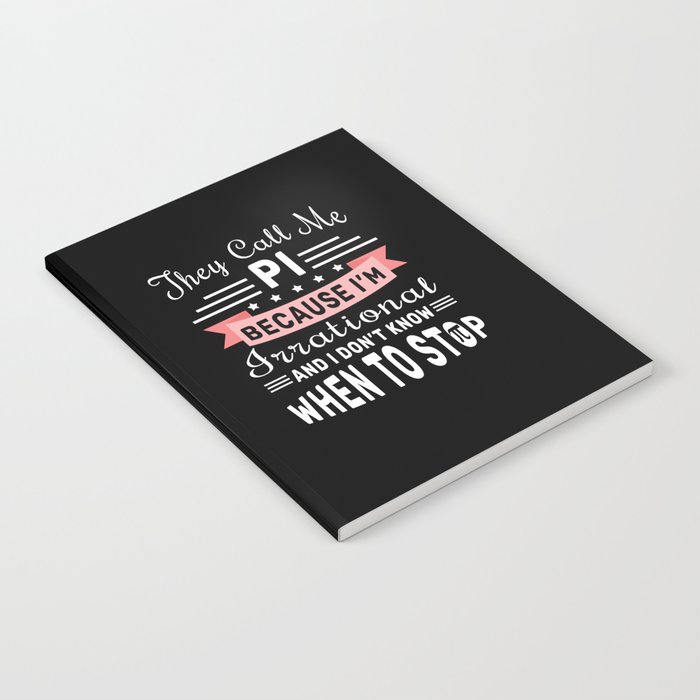 They Call Pi Irrational Math Geek Pi Day Notebook