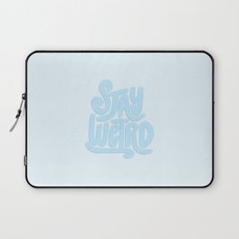 Stay Weird (Blue) Laptop Sleeve