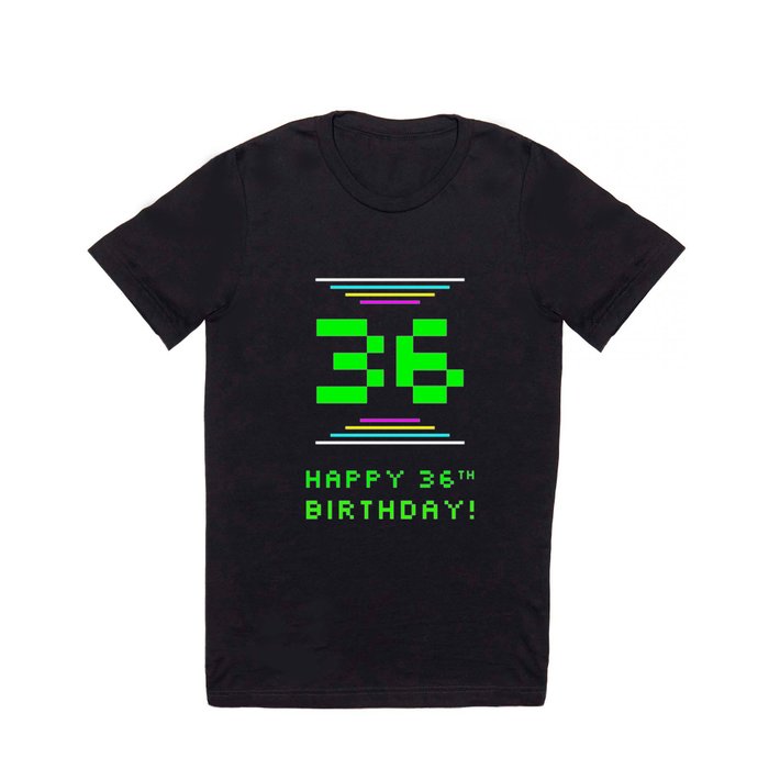36th Birthday - Nerdy Geeky Pixelated 8-Bit Computing Graphics Inspired Look T Shirt