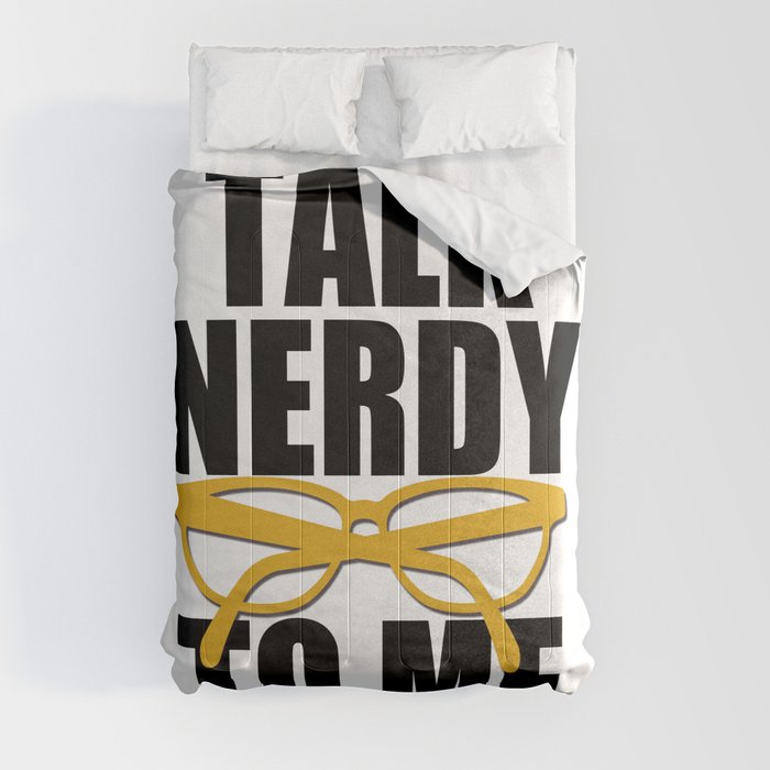 Talk Nerdy to Me (in orange gold) Typography Print Comforter