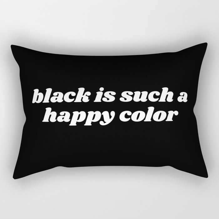 black is a happy color Rectangular Pillow