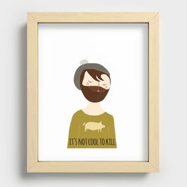 It's not cool to kill Recessed Framed Print