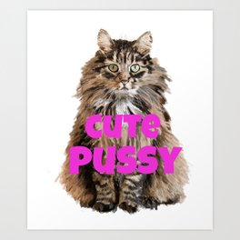 Cute Pussy Art Print