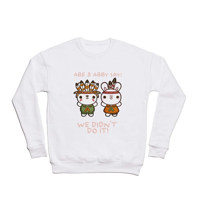 Abe and Abby the Rioters Bunnies Crewneck Sweatshirt