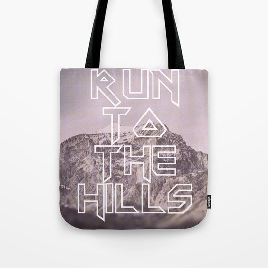 Run To The Hills Tote Bag