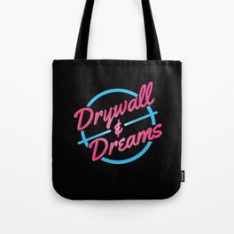 Drywall & Dreams Tote Bag