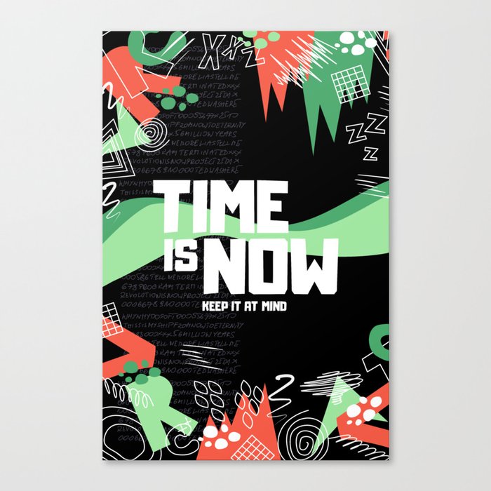 Time Is Now Canvas Print