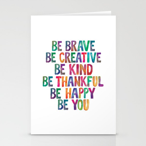 BE BRAVE BE CREATIVE BE KIND BE THANKFUL BE HAPPY BE YOU rainbow watercolor Stationery Cards