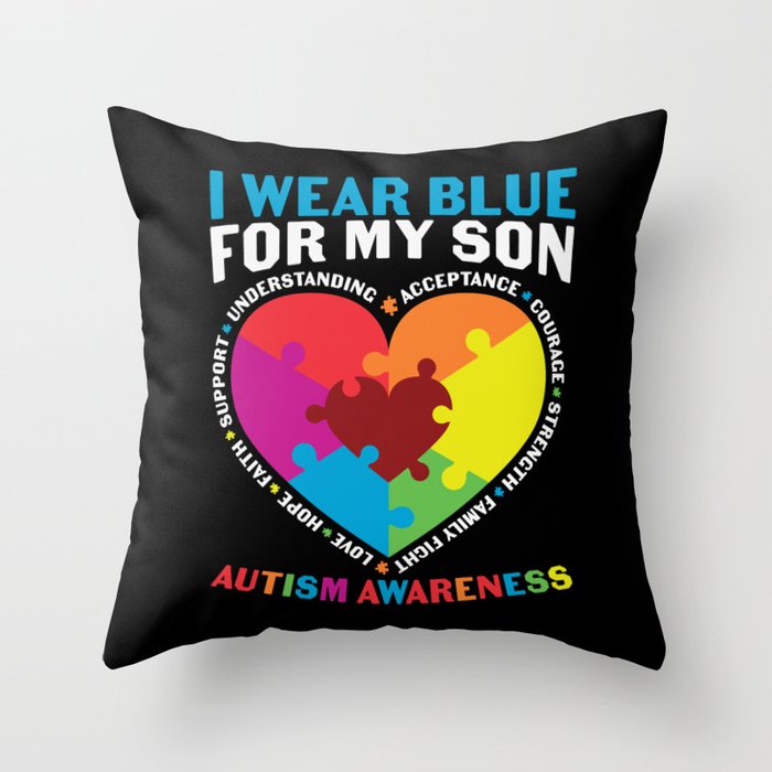 I Wear Blue For My Son Autism Awareness Throw Pillow
