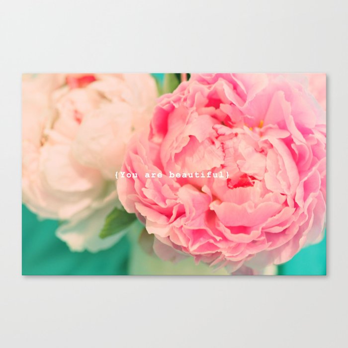 {You are beautiful} Canvas Print