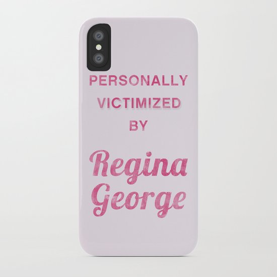 Personally Victimized by Regina George - Mean Girls movie iPhone Case