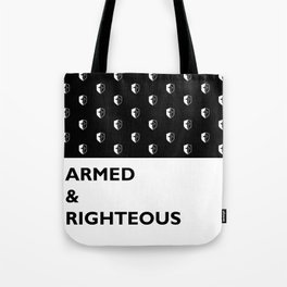 Armed & Righteous Tote Bag