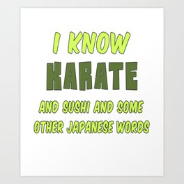 Funny Karate Quote I Know Karate heartrate Art Print | Karate, Taekwondo, Japan, Tao, Naikido, Ninja, Capoeira, Jiujitsu, Judo, Taoism 