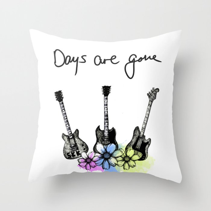 Days are gone Throw Pillow
