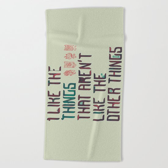 The Things I Like Beach Towel
