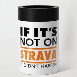 If it's not on strava it didn't happen Can Cooler