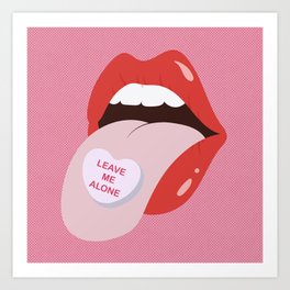 Tongue Candy - LEAVE ME ALONE Art Print