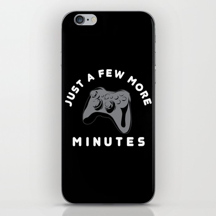 Just a few more minutes | Gamer Gaming iPhone Skin