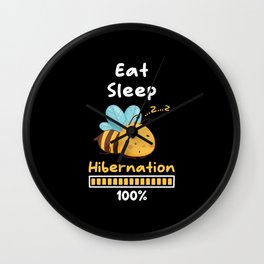 Eat Sleep Hibernation 100 Bee Wall Clock