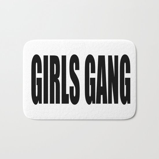 girls gang Bath Mat