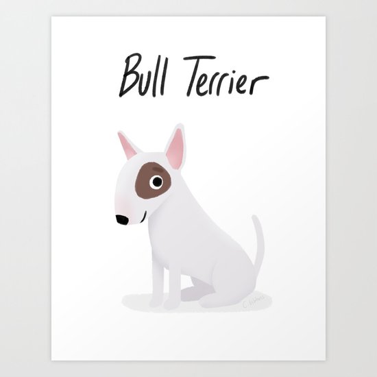 Bull Terrier - Cute Dog Series Art Print