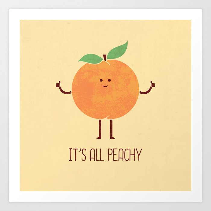 All Peachy Art Print All Peachy Art Print