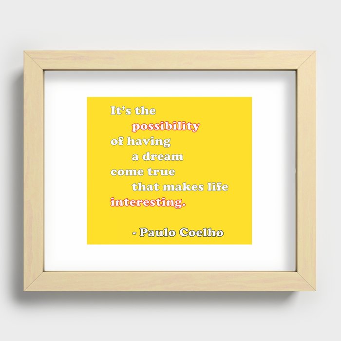 Quote by Paulo Coelho Recessed Framed Print