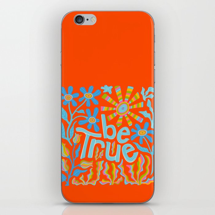 BE TRUE UPLIFTING LETTERING iPhone Skin