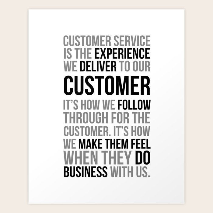 Customer Service Is The Experience We Deliver To Our Customer, Creative