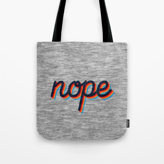 Nope Tote Bag
