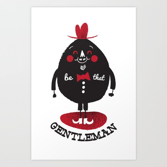 Be That Man Art Print