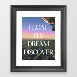FLOAT FLY DREAM DISCOVER Framed Art Print