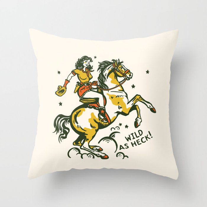 "Wild As Heck" A Cowgirl & Her Horse Throw Pillow