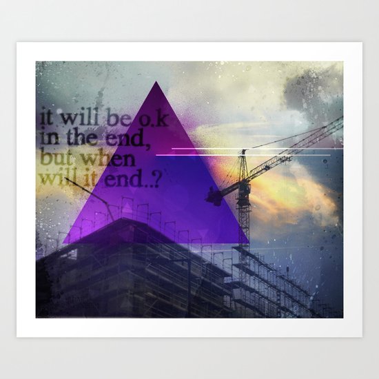 IT WILL B OK Art Print