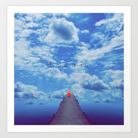 D R E A M Art Print