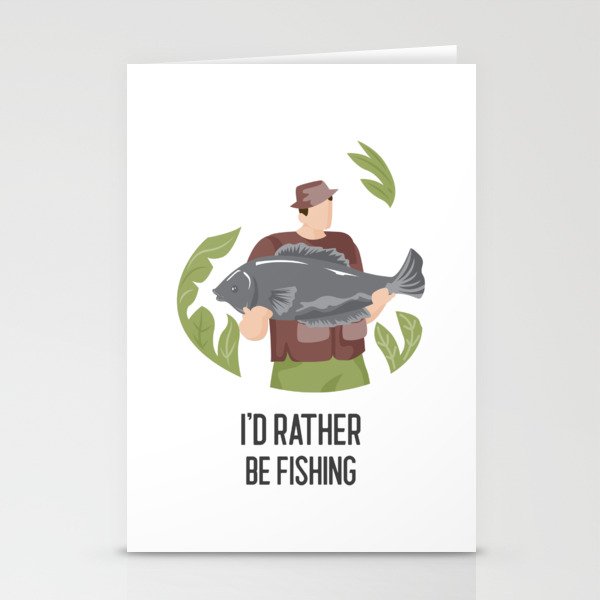 I'd Rather Be Fishing Stationery Cards